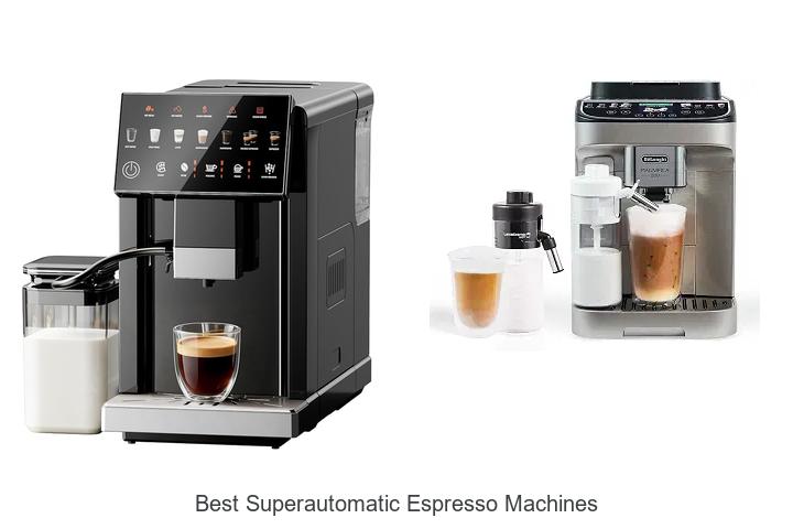 best superautomatic espresso machines