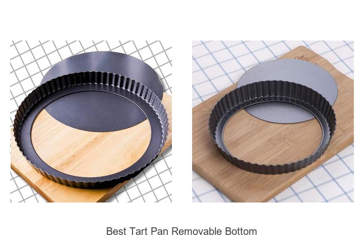 best tart pan removable bottom