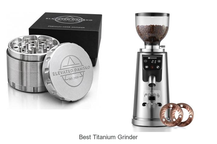 best titanium grinder