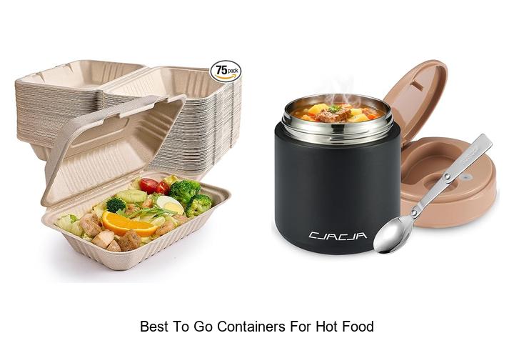 best to go containers for hot food