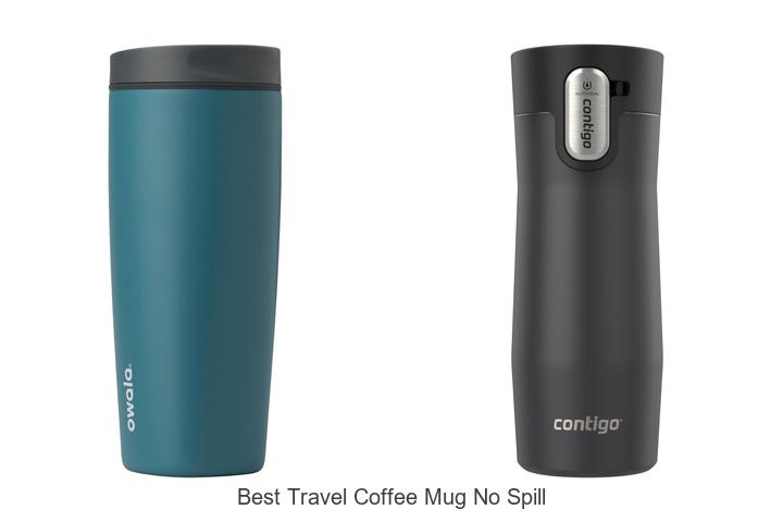 best travel coffee mug no spill
