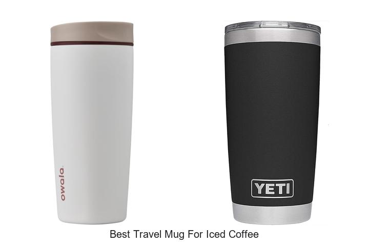 best travel mug for iced coffee