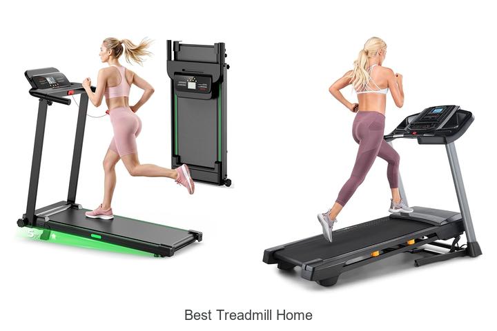 best treadmill home