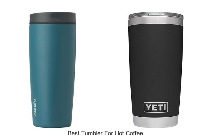 best tumbler for hot coffee