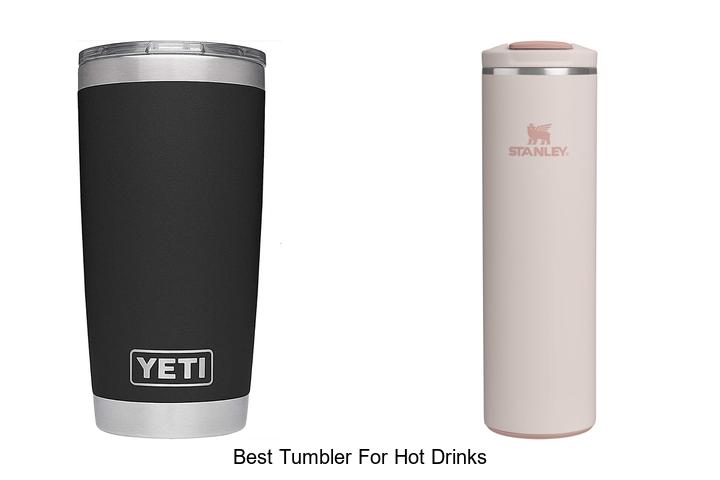 best tumbler for hot drinks