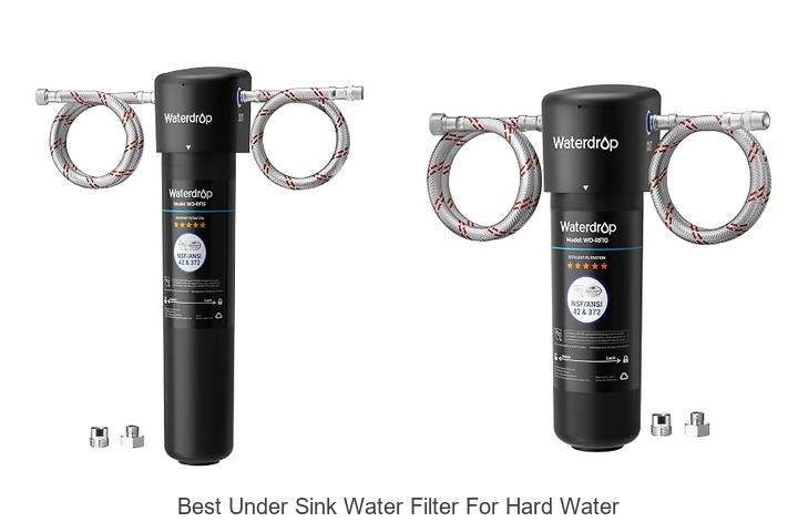 best under sink water filter for hard water