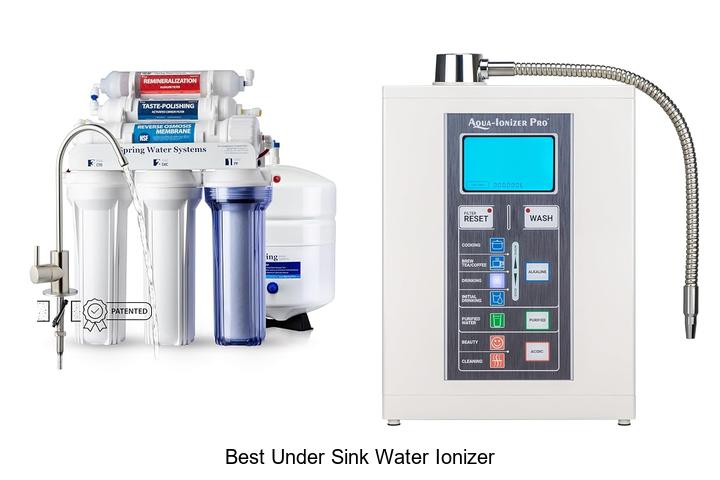 best under sink water ionizer