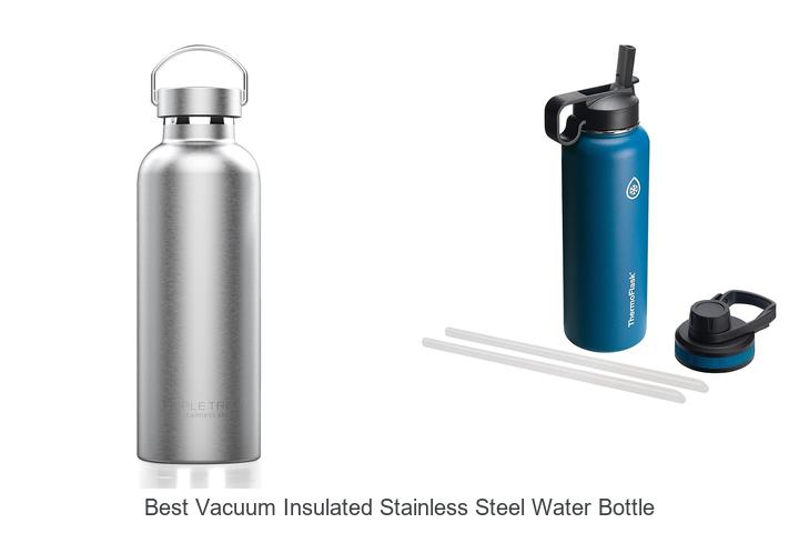 best vacuum insulated stainless steel water bottle