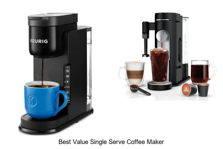 best value single serve coffee maker