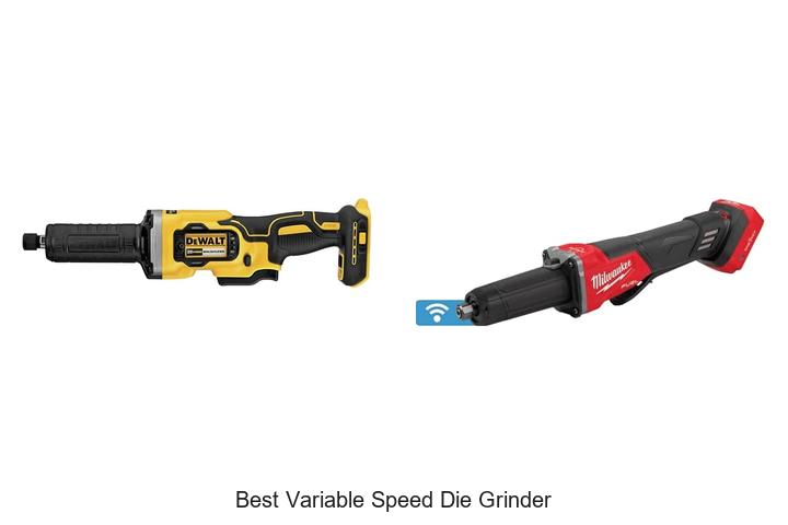 best variable speed die grinder