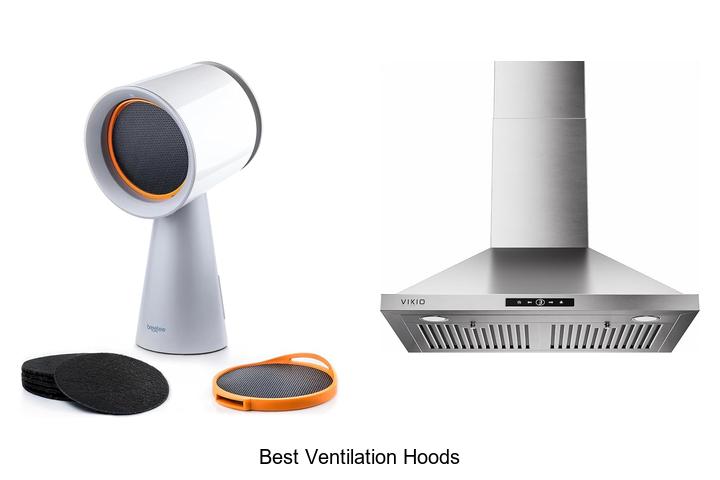 best ventilation hoods