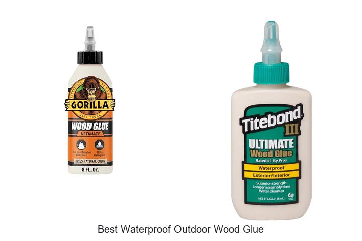 best waterproof outdoor wood glue
