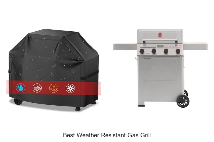 best weather resistant gas grill