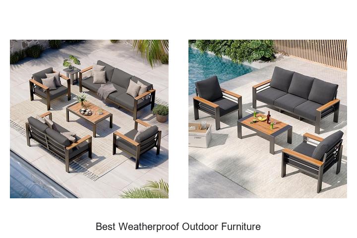 best weatherproof outdoor furniture