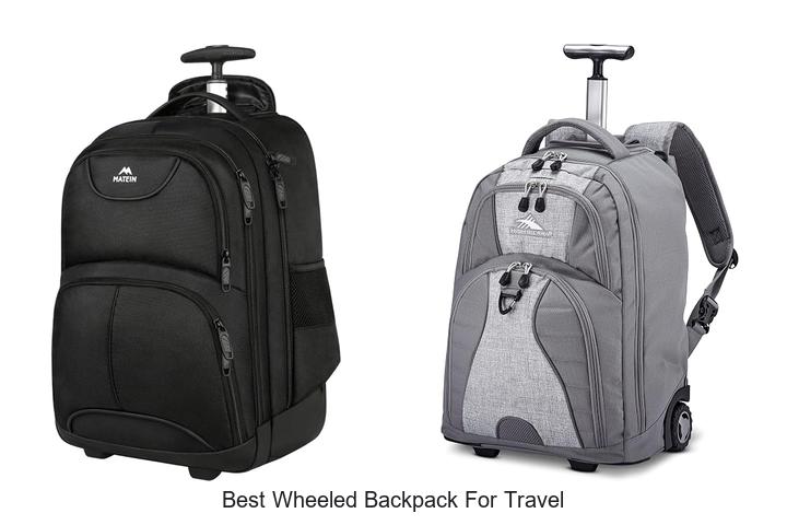 best wheeled backpack for travel