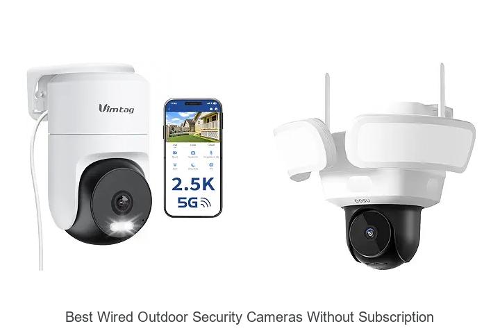 best wired outdoor security cameras without subscription