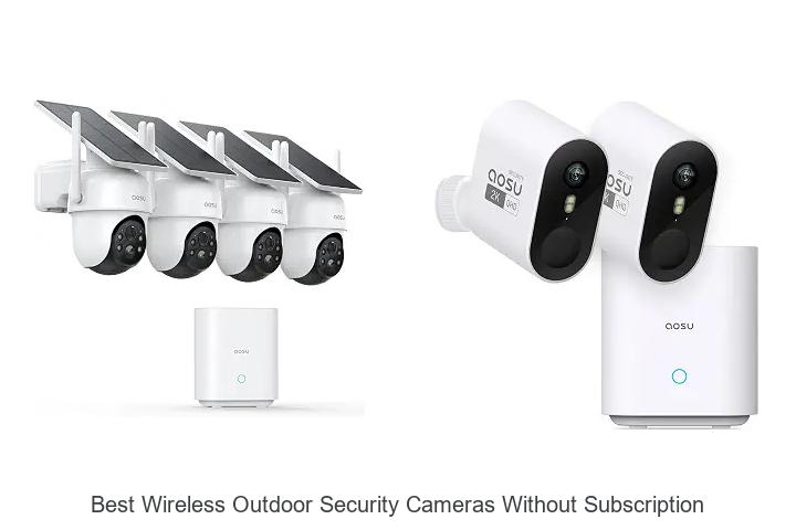 best wireless outdoor security cameras without subscription