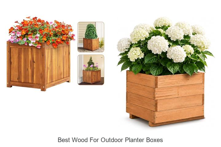 best wood for outdoor planter boxes