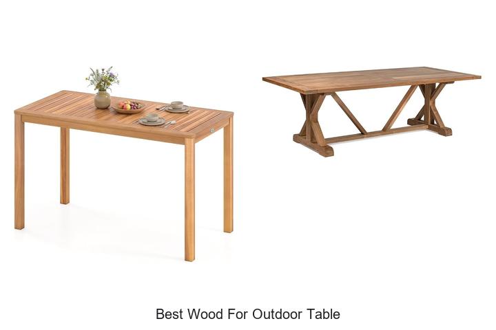 best wood for outdoor table