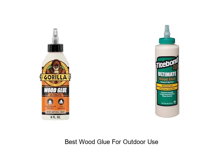 best wood glue for outdoor use