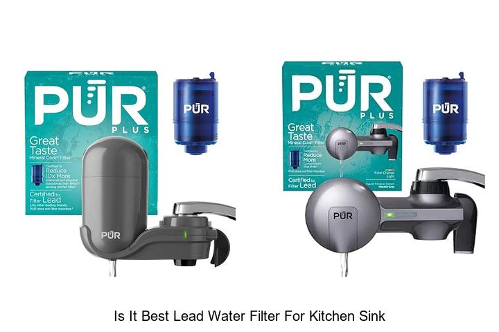 is it best lead water filter for kitchen sink