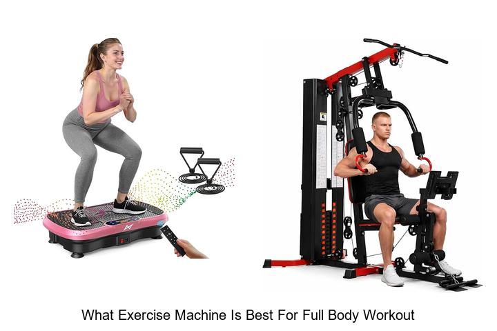 what exercise machine is best for full body workout