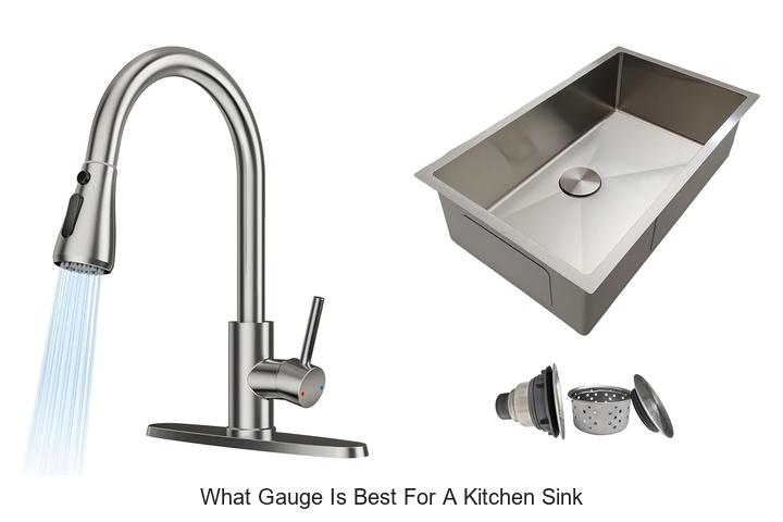 what gauge is best for a kitchen sink